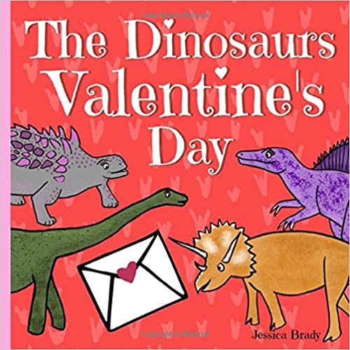 The Dinosaurs Valantine's Day book cover (Valentine's Day Books)