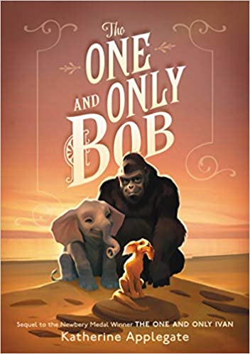 Cover of 'The One and Only Bob' by Katherine Applegate- 4th grade books