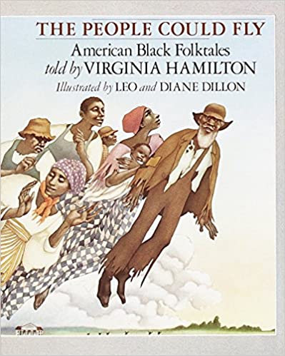 Book cover of The People Could Fly: American Black Folktales by Virginia Hamilton, as an example of folktales for kids 