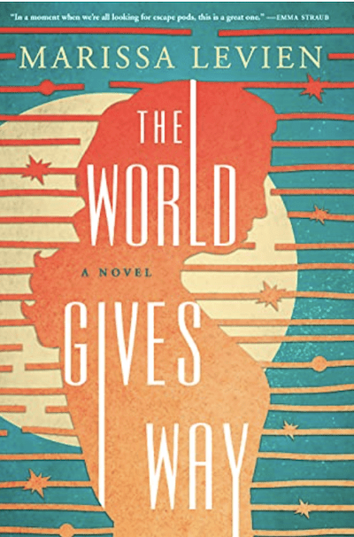 The World Gives Way by Melissa Levien