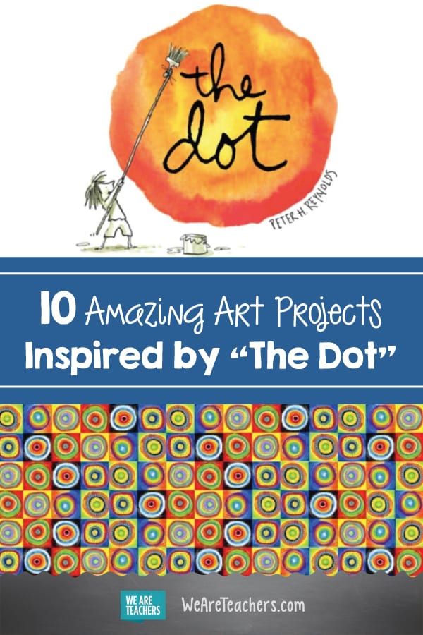 10 Amazing Art Projects Inspired by "The Dot"