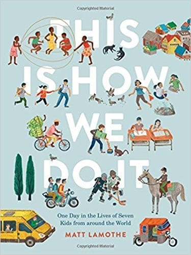 Book cover for This Is How We Do It: One Day in the Lives of Seven Kids from Around the World