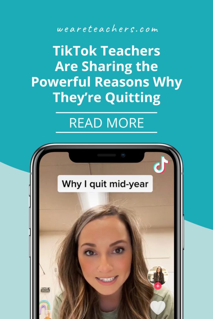 In the middle of one of the hardest teaching years ever, TikTok teachers are sharing the powerful reasons why they're quitting.
