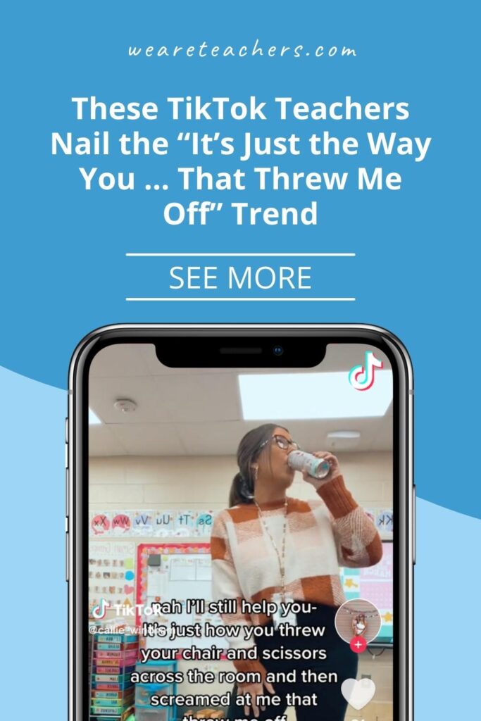 TikTok teachers jump on the "It's Just The Way You _____ Threw Me Off" trend, and boy do they have some good ones.