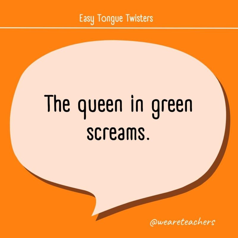The queen in green screams.