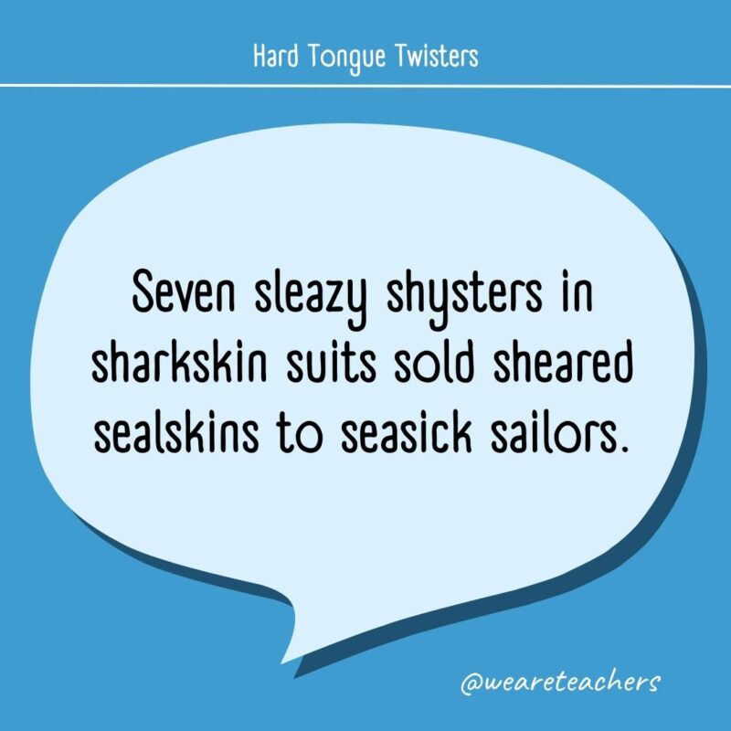 Seven sleazy shysters in sharkskin suits sold sheared sealskins to seasick sailors.