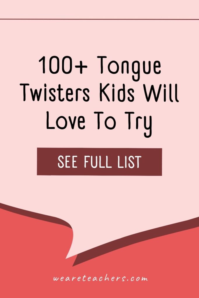 This list of tongue twisters for kids has various levels of difficulty so that they can be challenging for people of all ages!