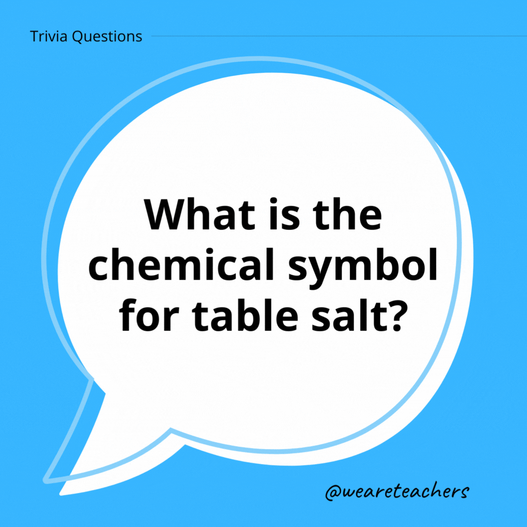 What is the chemical symbol for table salt?