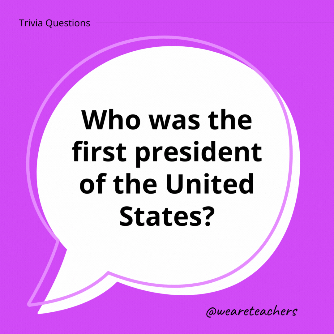 Who was the first president of the United States?
