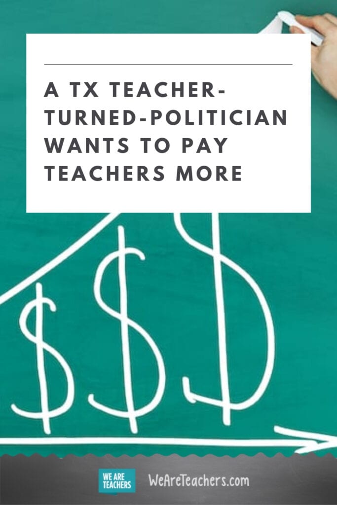 A TX Teacher-Turned-Politician Wants to Pay Teachers More