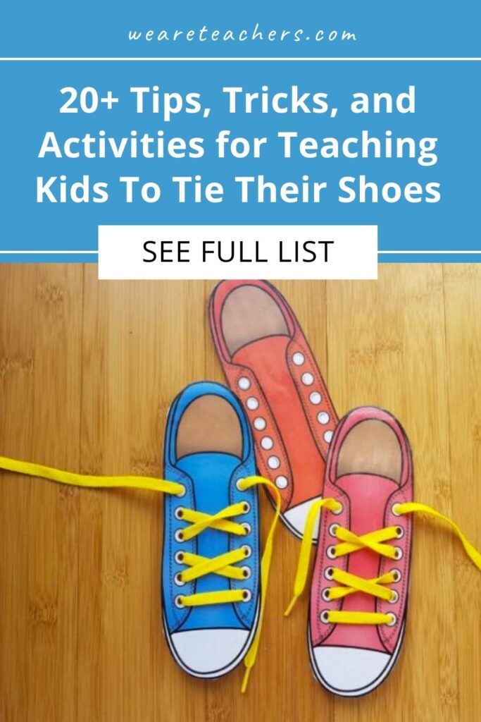 20+ Tips, Tricks, and Activities for Teaching Kids To Tie Their Shoes