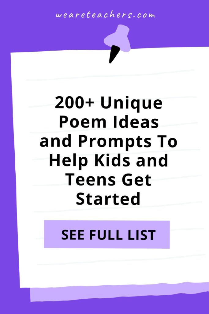 Tired of hearing students say they don't know what to write about? These poem ideas are sure to inspire, no matter what their age or interest.