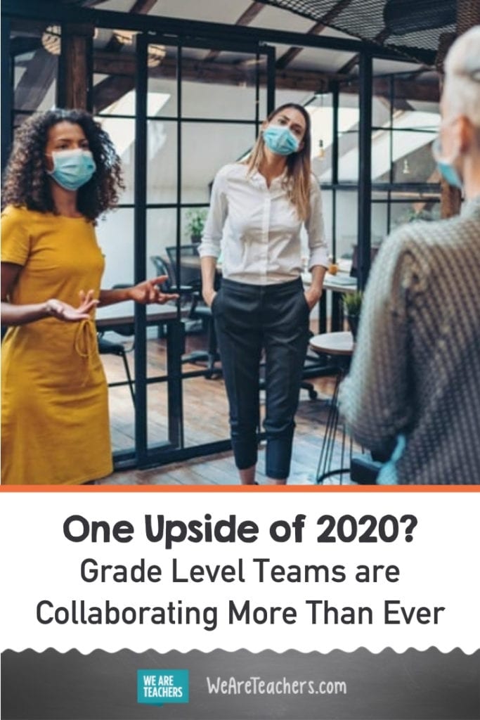One Upside of 2020? Grade Level Teams are Collaborating More Than Ever