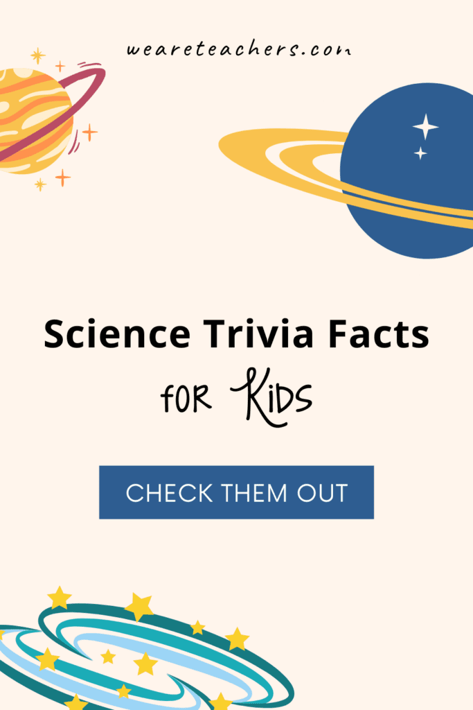 25 Science Trivia Facts to Spark Student Curiosity