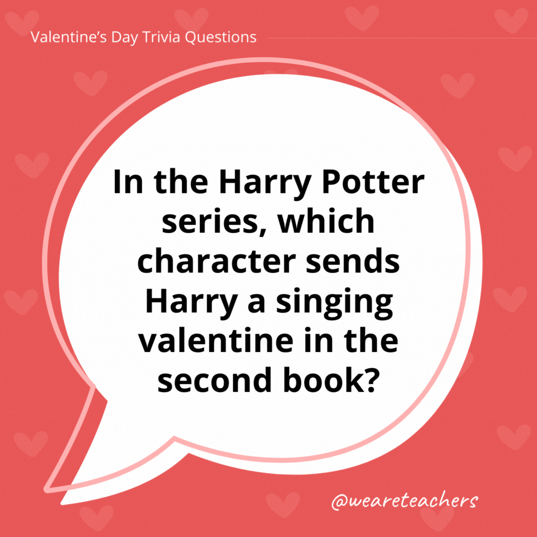 In the Harry Potter series, which character sends Harry a singing valentine in the second book?

Ginny Weasley.