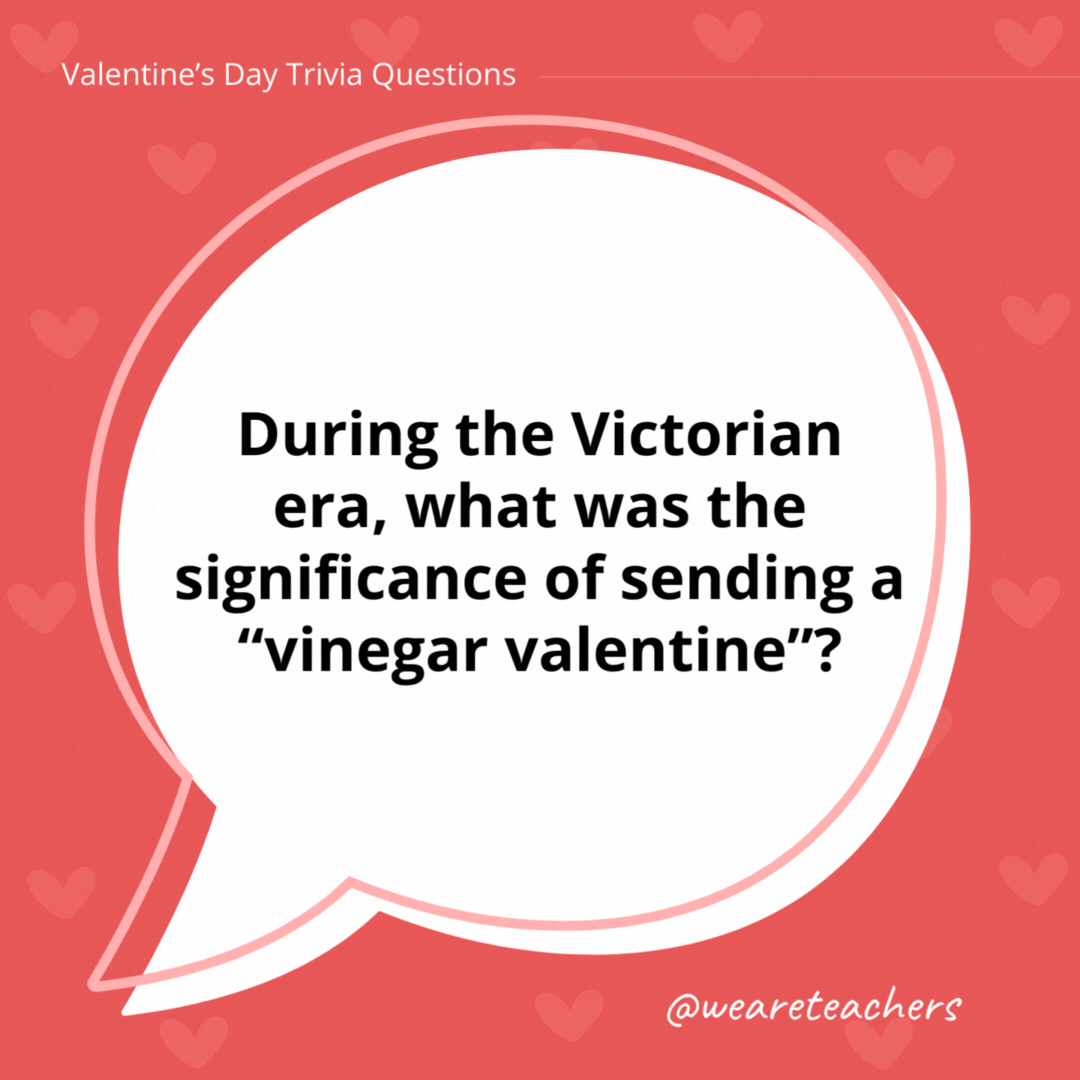 During the Victorian era, what was the significance of sending a "vinegar valentine”?

Vinegar valentines were used to send a message of rejection or to mock, as opposed to expressing affection.