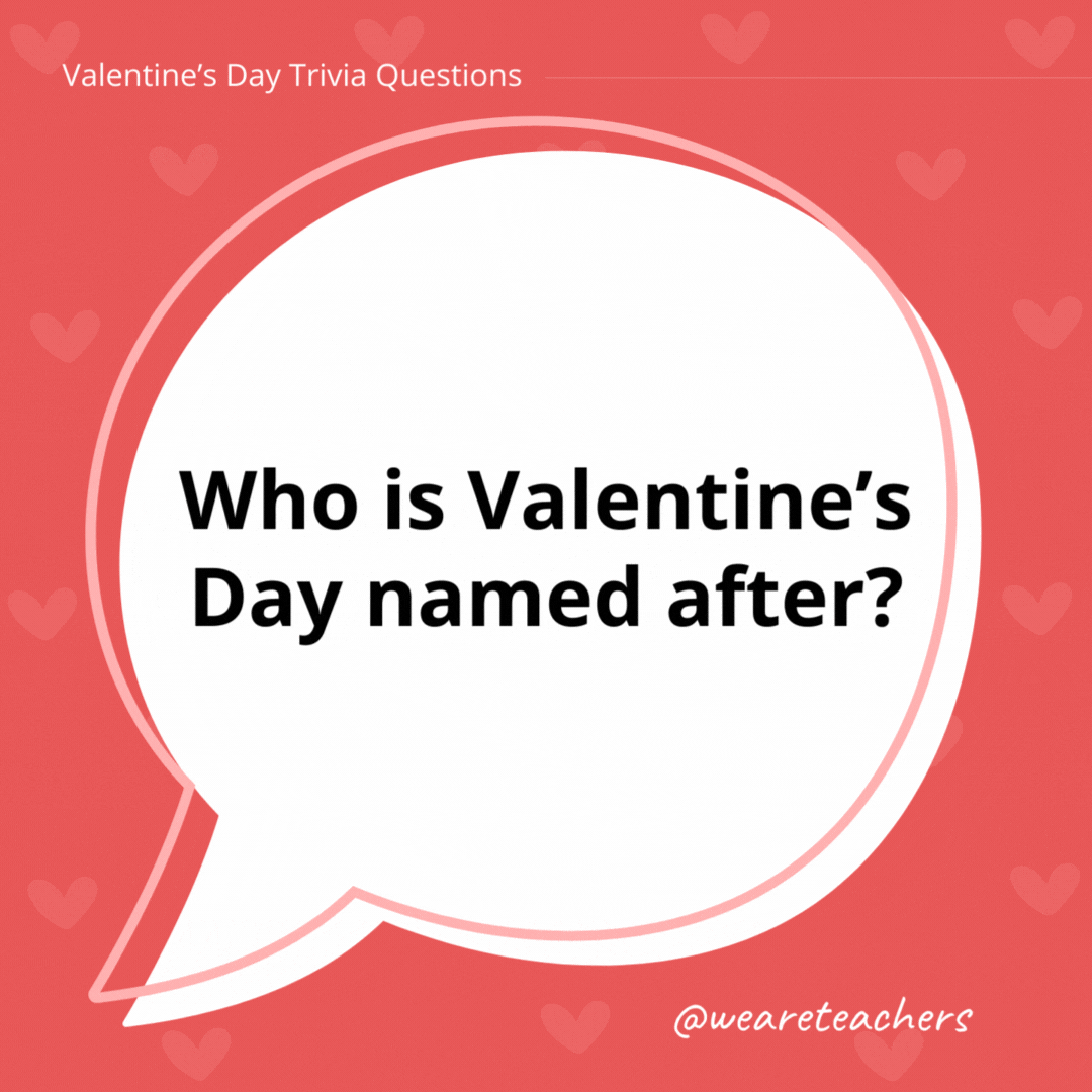 Who is Valentine's Day named after?