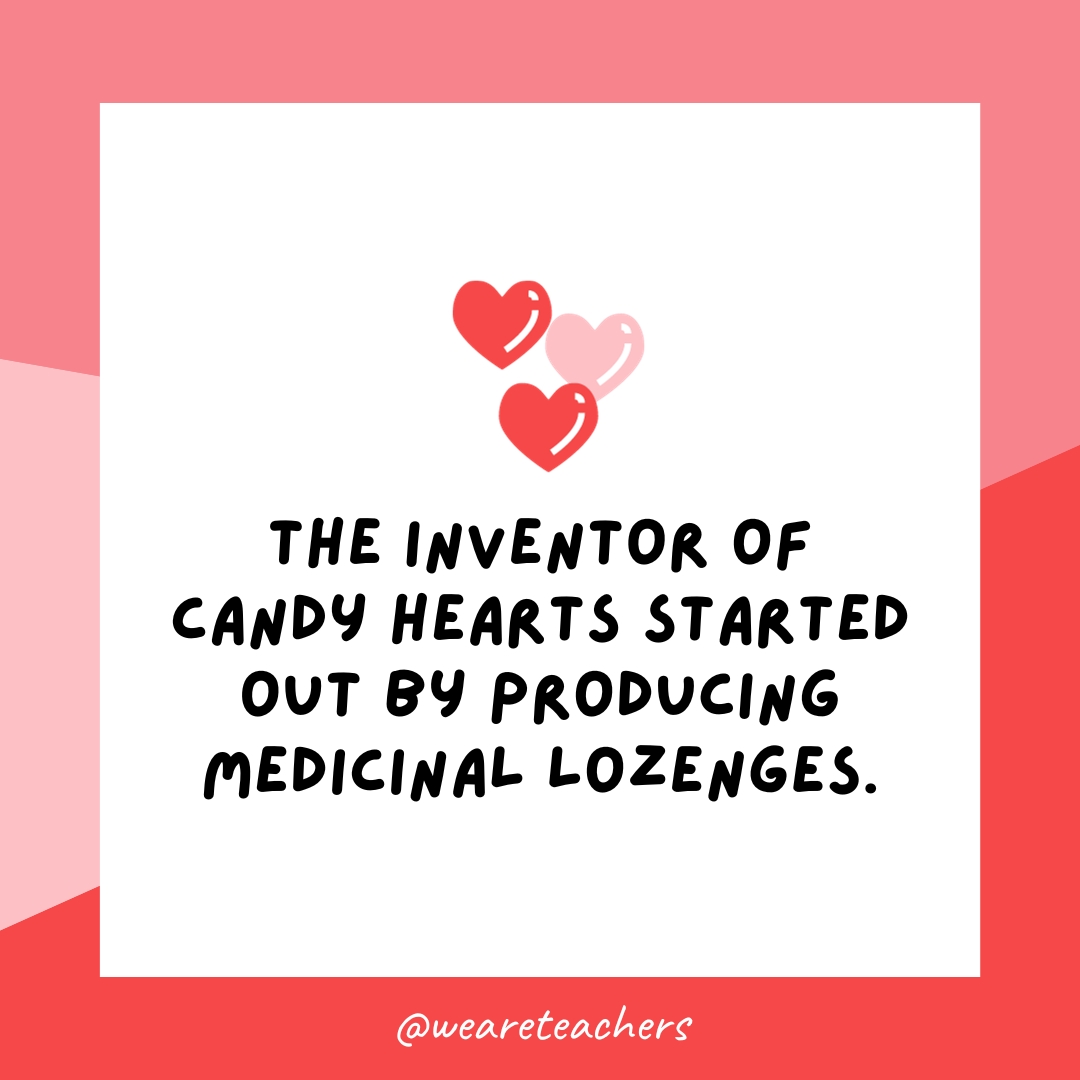 कैंडी हार्ट्स के आविष्कारक ने औषधीय लोजेंज के उत्पादन से शुरुआत की। 