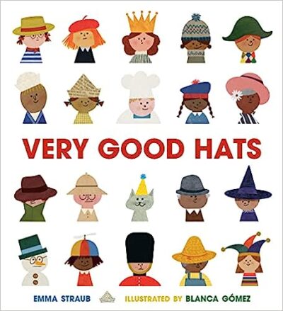 Book cover of Very Good Hats by Emma Straub