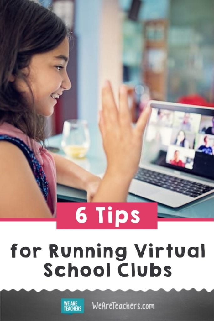 6 Tips for Running Virtual School Clubs
