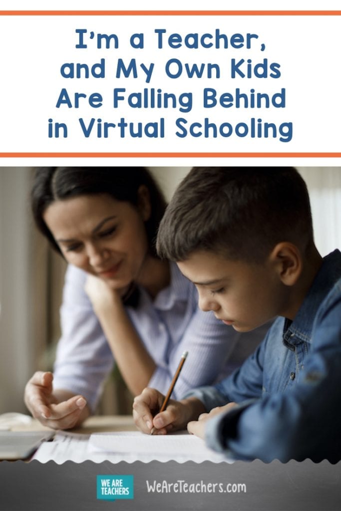 I'm a Teacher, and My Own Kids Are Falling Behind in Virtual Schooling