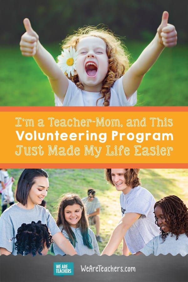 I'm a Teacher-Mom, and This Volunteering Program Just Made My Life Easier