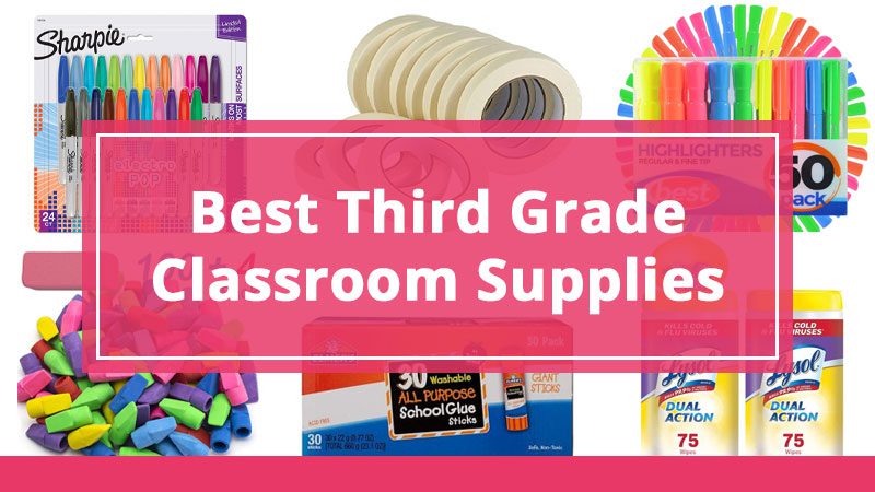 Best Third Grade Classroom Supplies