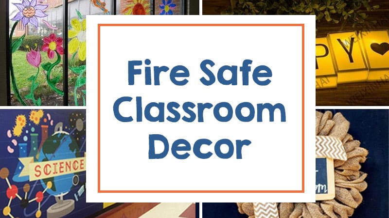 Best Fire Resistant Classroom Decor Ideas and Alternatives
