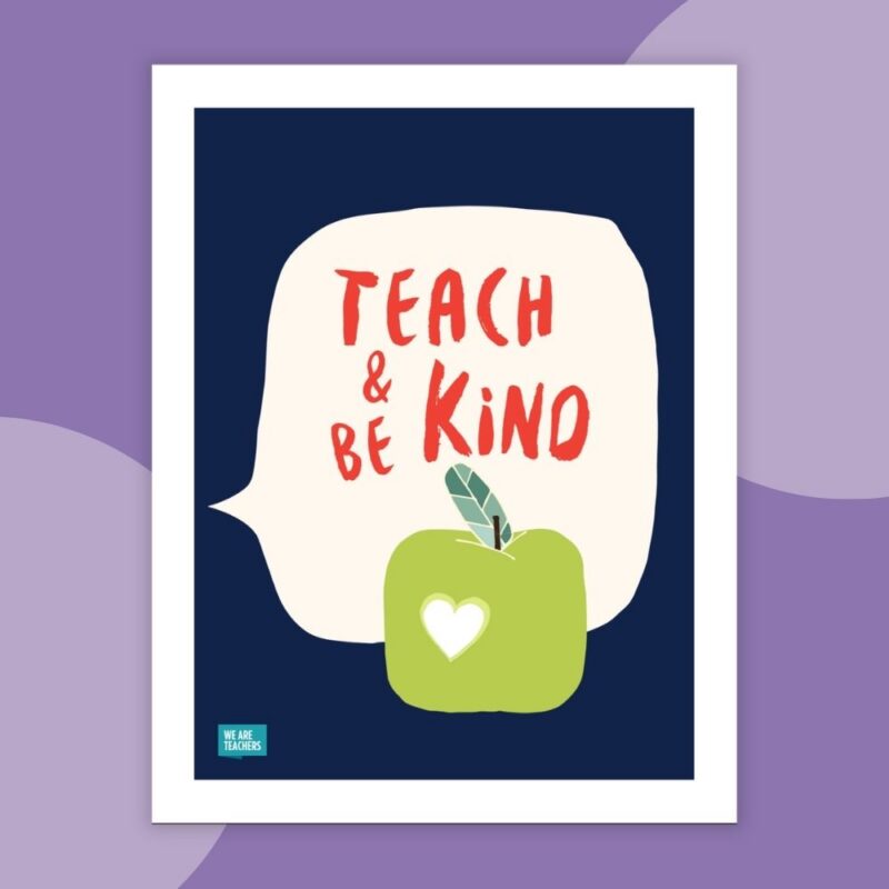 WAT LP Images_Kindness Posters CLassroom poster: Teach and Be Kind