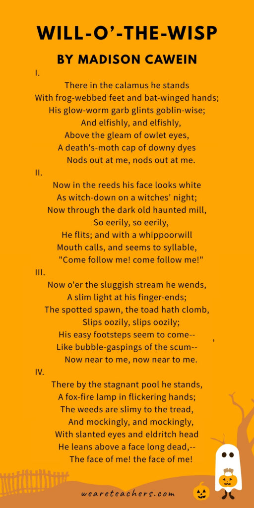 Halloween Poems for Kids an image of a Halloween poem, Will-O’-The-Wisp
by Madison Cawein