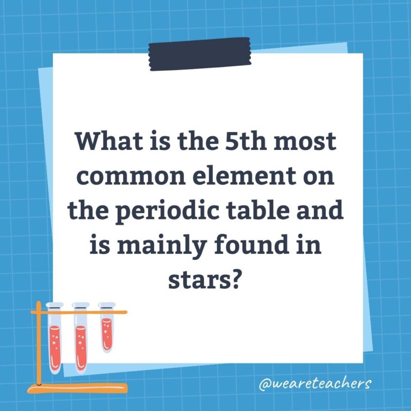 What is the 5th most common element on the periodic table and is mainly found in stars?