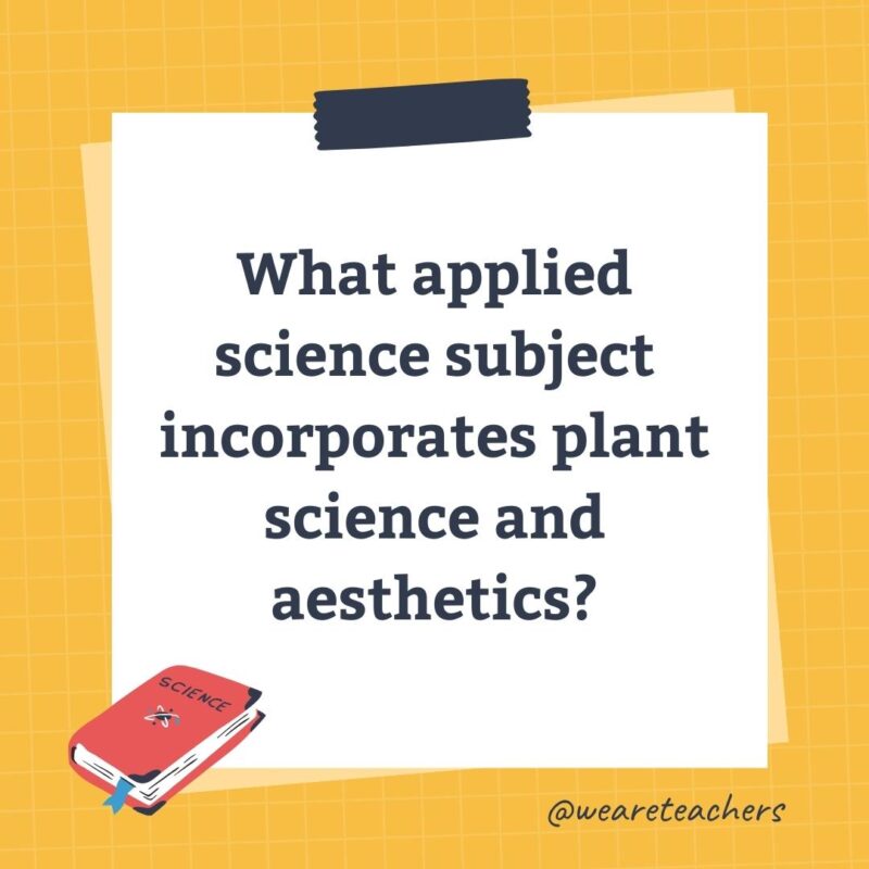 What applied science subject incorporates plant science and aesthetics?