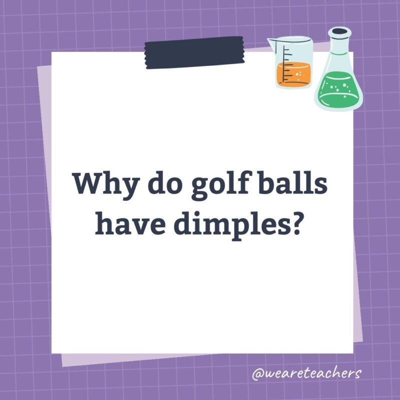 Why do golf balls have dimples?