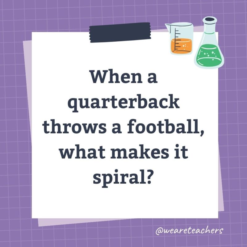 When a quarterback throws a football, what makes it spiral?