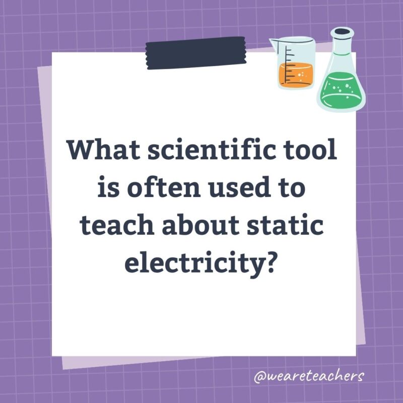 What scientific tool is often used to teach about static electricity?
