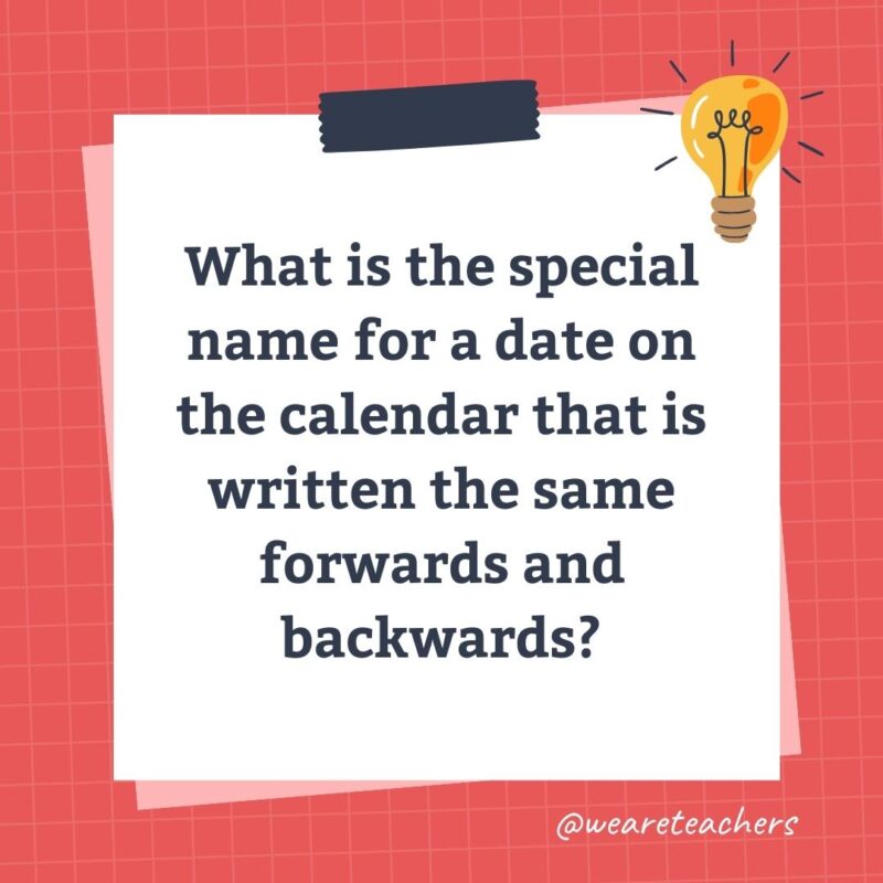 What is the special name for a date on the calendar that is written the same forwards and backwards?