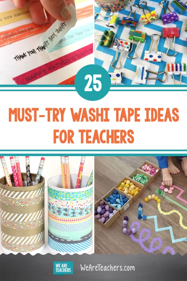 25 Must-Try Washi Tape Ideas for Teachers