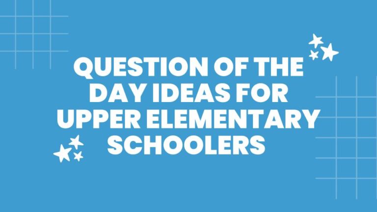 270+ Unique Question of the Day Ideas for Kids of All Ages