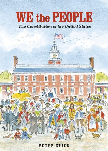 Book cover of We the People: The Constitution of the United States with illustration of historical people standing in front of building with American flag waving