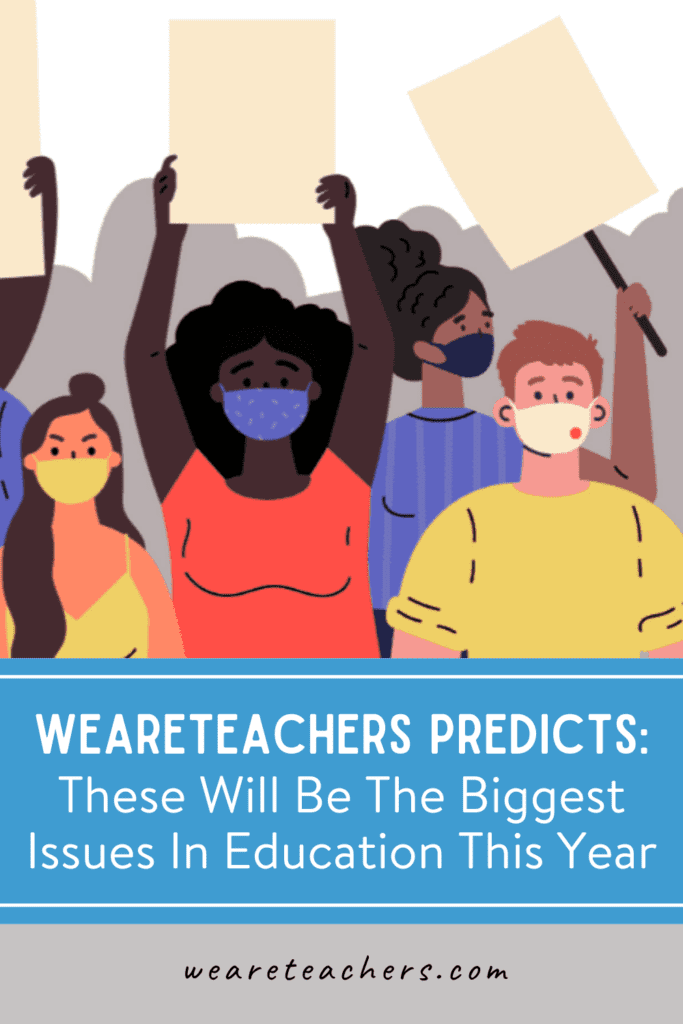 WeAreTeachers Predicts: These Will Be The Biggest Issues In Education This Year