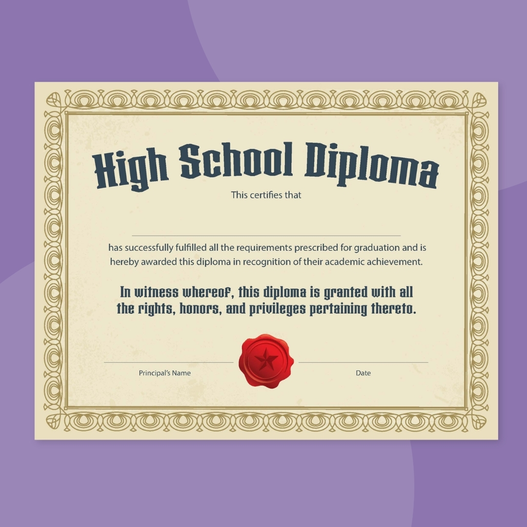 A beige background features large text that says High School Diploma. There is a space for the graduate's name as well as several paragraphs of text. A red seal appears in the middle on the bottom. 