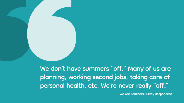 Quote about what teachers really do in the summer