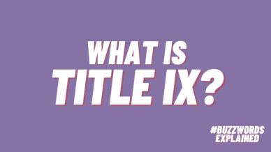 What is Title IX? #buzzwordsexplained