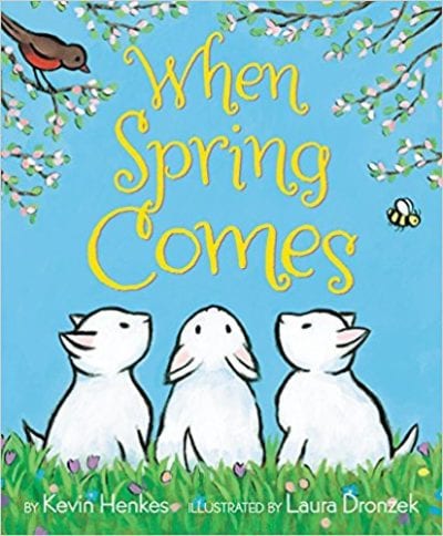 Book Cover for When Spring Comes example of Spring Books for Kids