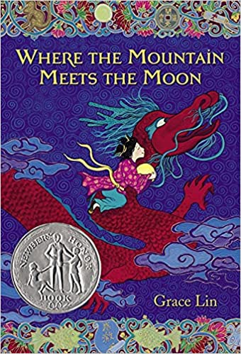 Book cover of Where the Mountain Meets the Moon by Grace Lin, as an example of folktales for kids 