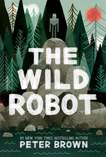 Book cover of The Wild Robot series by Peter Brown, as an example of chapter books for third graders