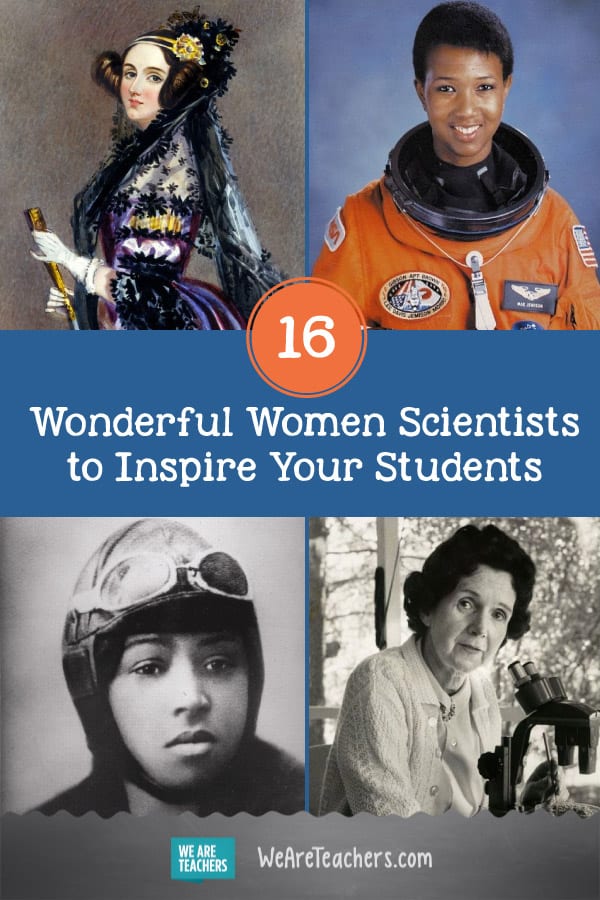 16 Wonderful Women Scientists to Inspire Your Students