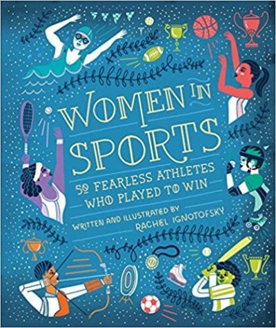 Women in Sports: 50 Fearless Athletes Who Played to Win book cover.