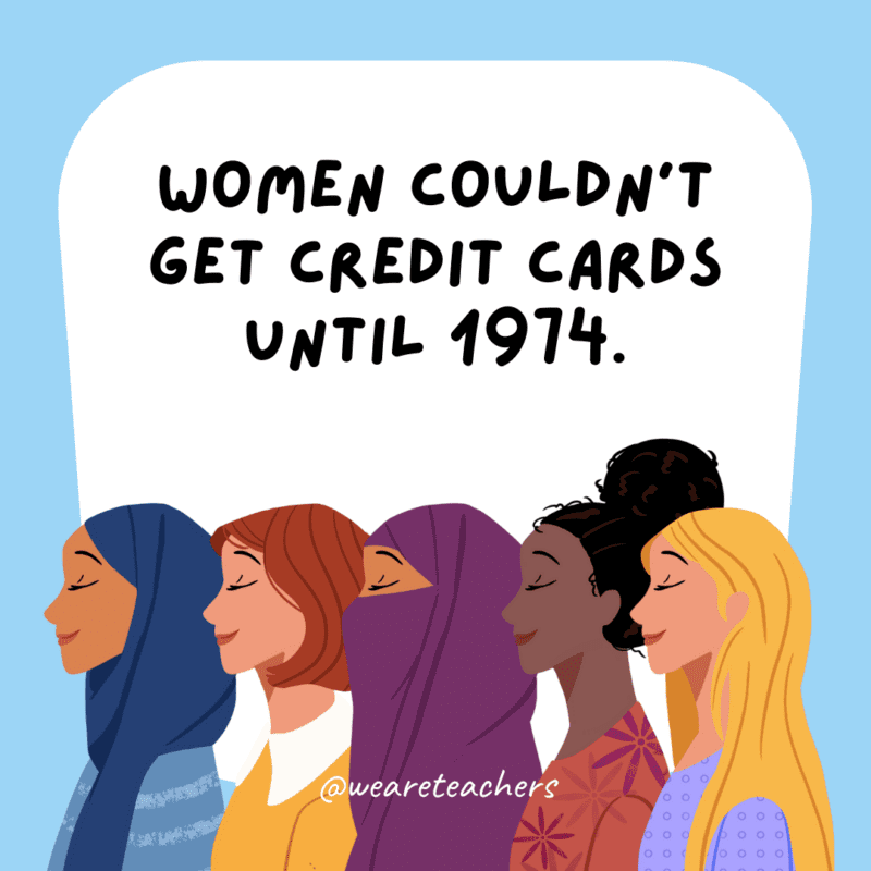 Women couldn't get credit cards until 1974 - Women's History Month Facts.