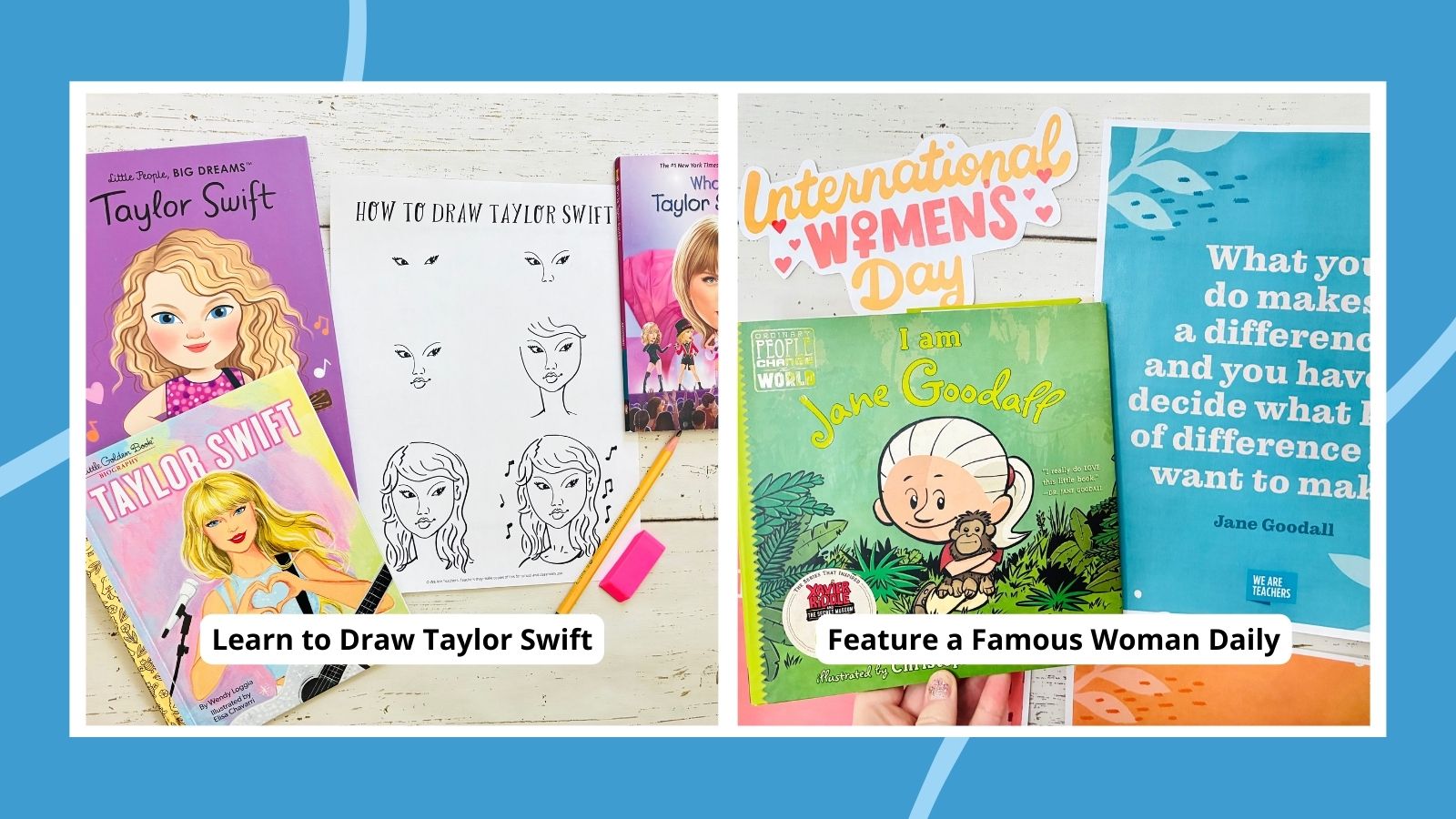 two images of Women's History Month activities that include introducing a new woman from history daily and how to draw Taylor Swift